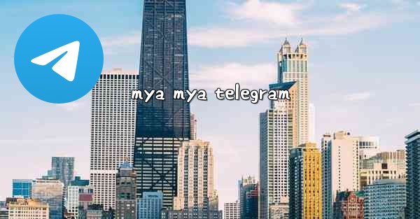 mya mya telegram