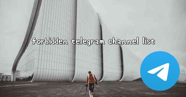 forbidden telegram channel list