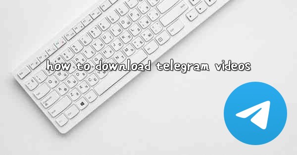 how to download telegram videos