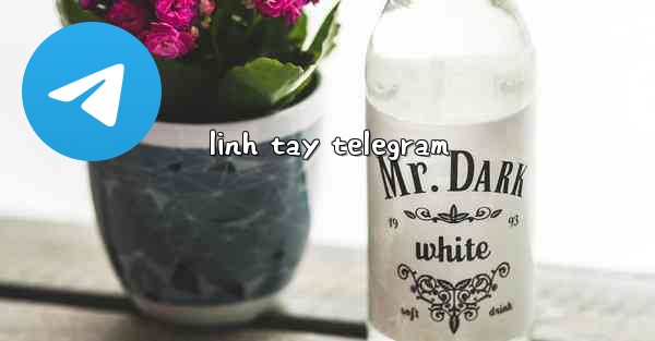 linh tay telegram